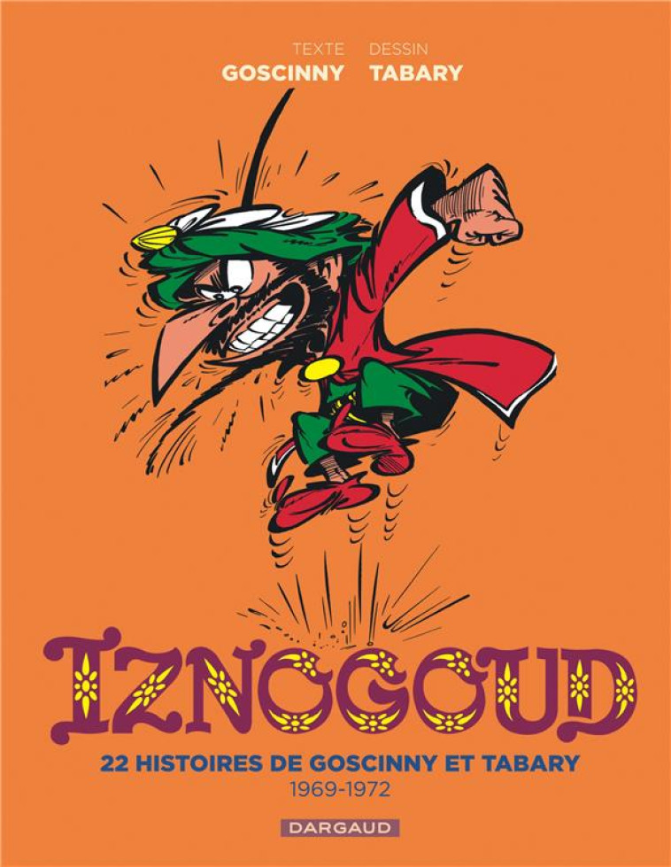 IZNOGOUD - INTEGRALE - T02 - IZNOGOUD - INTEGRALE 2/2 - GOSCINNY/TABARY - DARGAUD