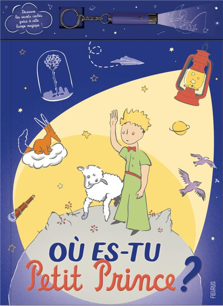 OU ES-TU PETIT PRINCE ? (LAMPE MAGIQUE) - D-APRES ANTOINE DE S - FLEURUS