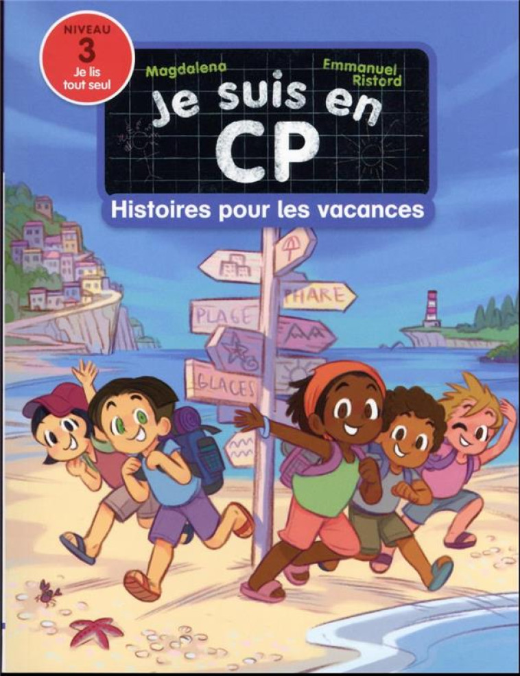 JE SUIS EN CP - HISTOIRES POUR LES VACANCES - NIVEAU 3 - MAGDALENA/RISTORD - FLAMMARION