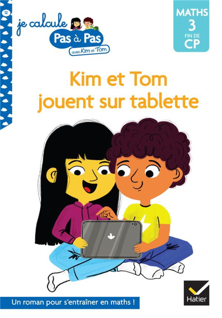 KIM ET TOM JOUENT SUR TABLETTE - TURQUOIS/CHAVIGNY - HATIER SCOLAIRE