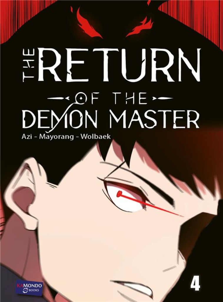 THE RETURN OF THE DEMONIC MASTER - THE RETURN OF THE DEMON MASTER T4 - MAYORANG/AZI - KAMONDO BOOKS