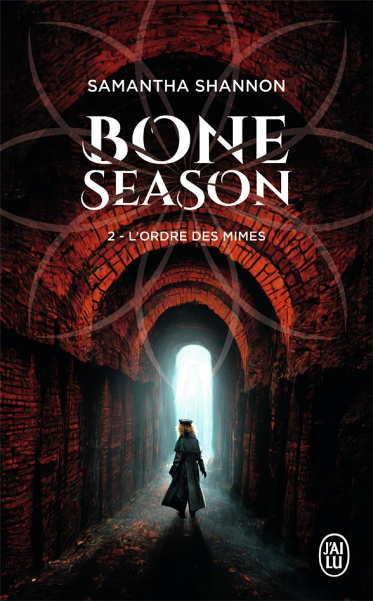 BONE SEASON - VOL02 - L-ORDRE DES MIMES - SHANNON SAMANTHA - J'AI LU