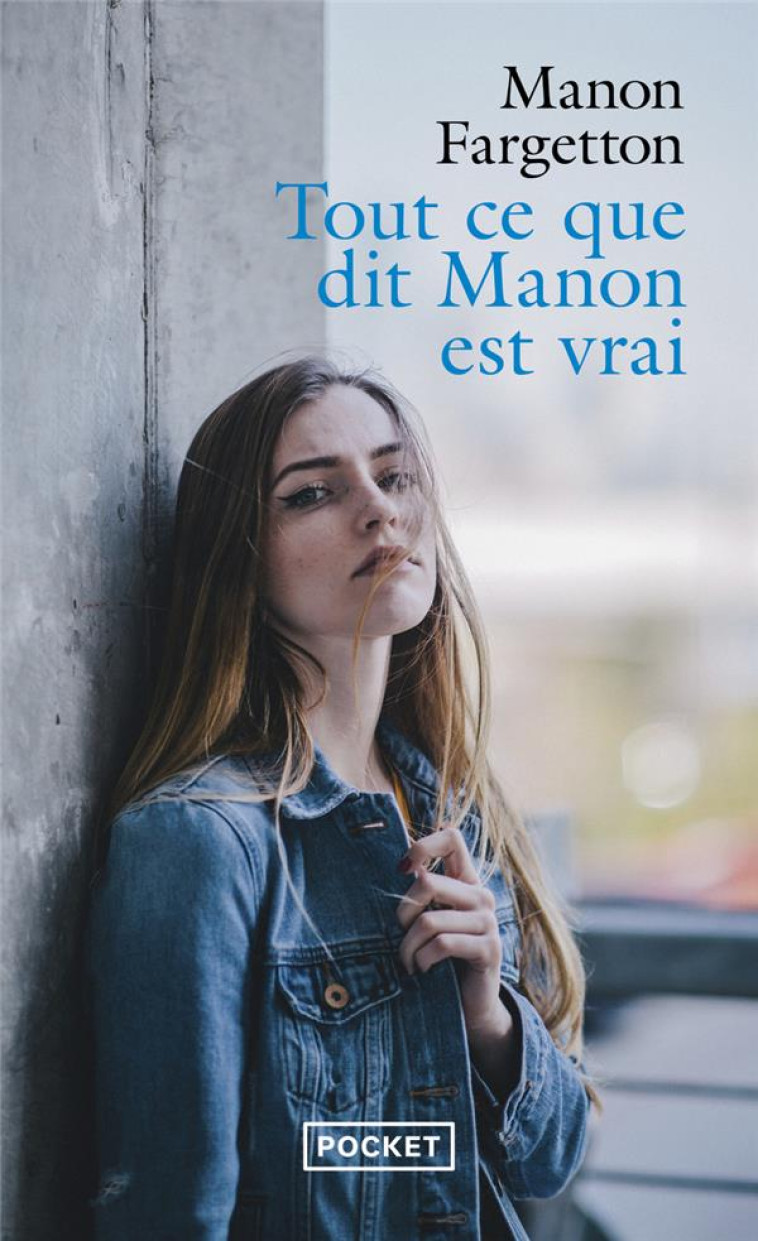 TOUT CE QUE DIT MANON EST VRAI - FARGETTON MANON - POCKET