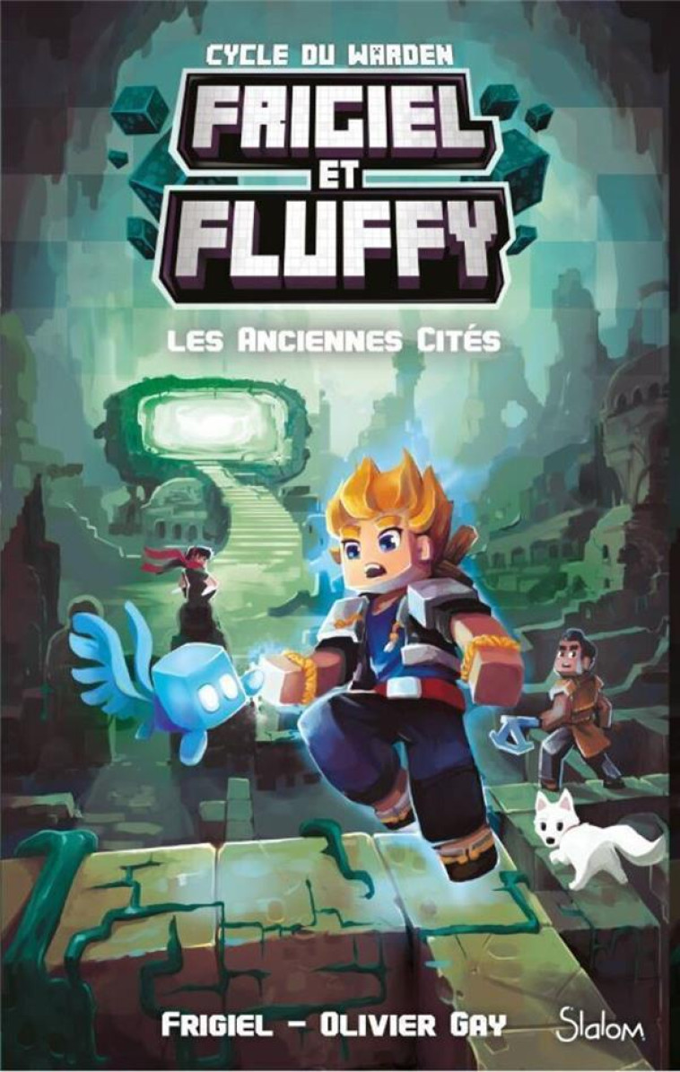 FRIGIEL ET FLUFFY - CYCLE DU WARDEN - TOME 2 LES ANCIENNES CITES - FRIGIEL/GAY/FRICK - SLALOM