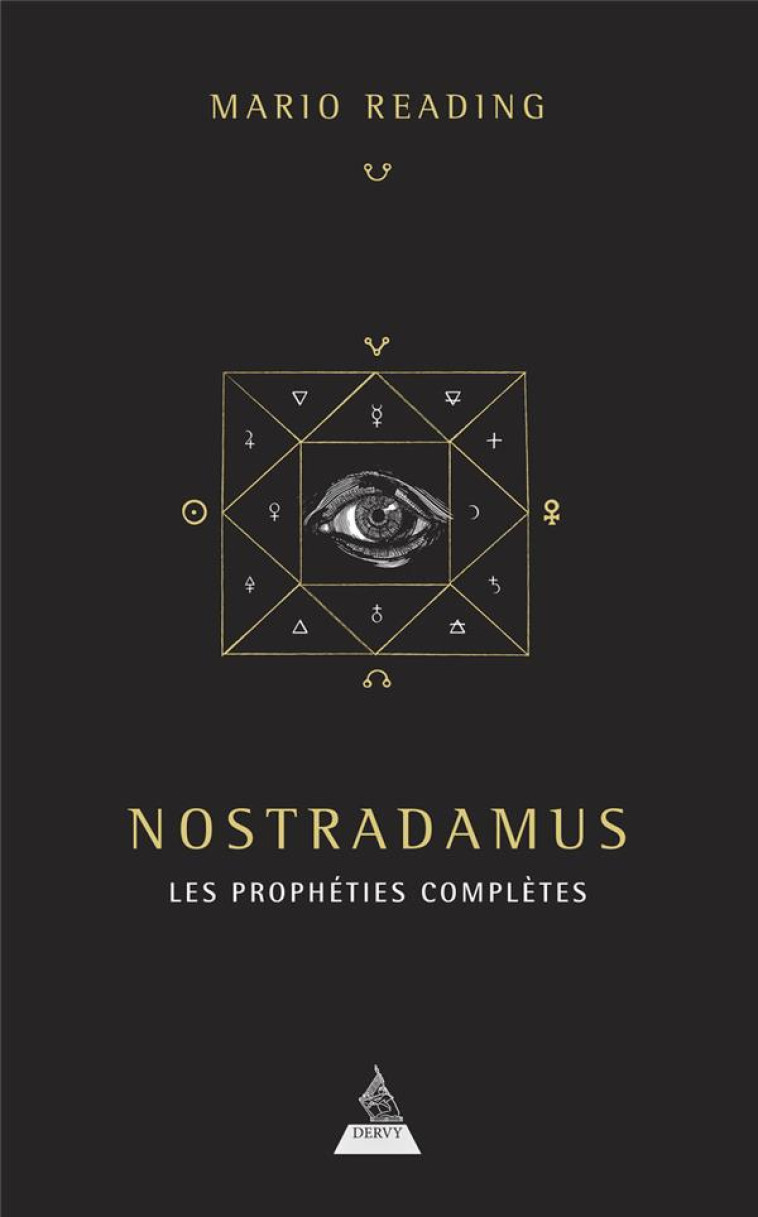 NOSTRADAMUS : LES PROPHETIES COMPLETES - READING MARIO - DERVY