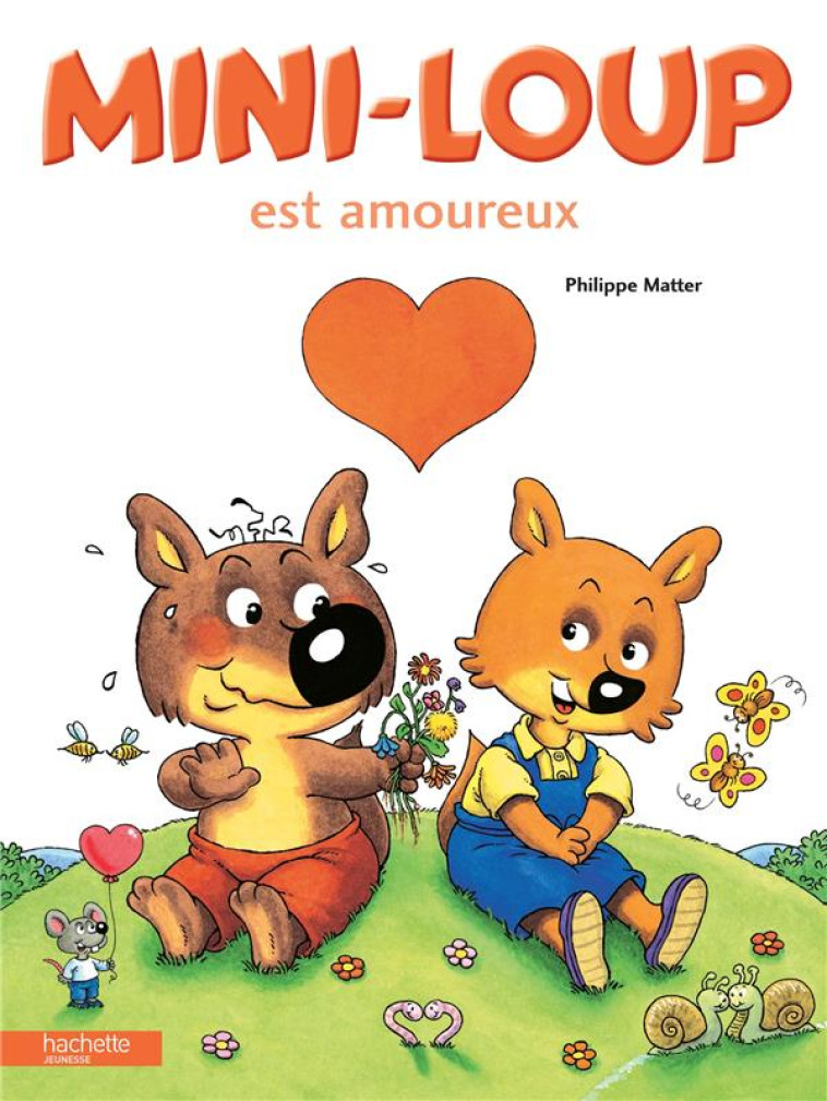 MINI-LOUP EST AMOUREUX - MATTER PHILIPPE - HACHETTE