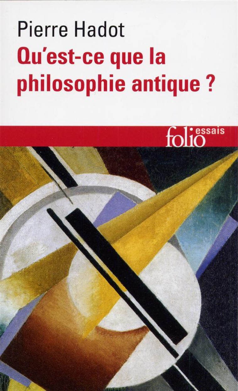 QU'EST-CE QUE LA PHILOSOPHIE ANTIQUE ? - HADOT, PIERRE - GALLIMARD