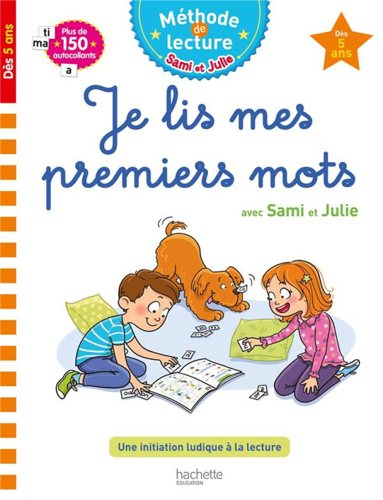 SAMI ET JULIE JE LIS MES PREMIERS MOTS DES 5 ANS - LISLE ISABELLE - HACHETTE