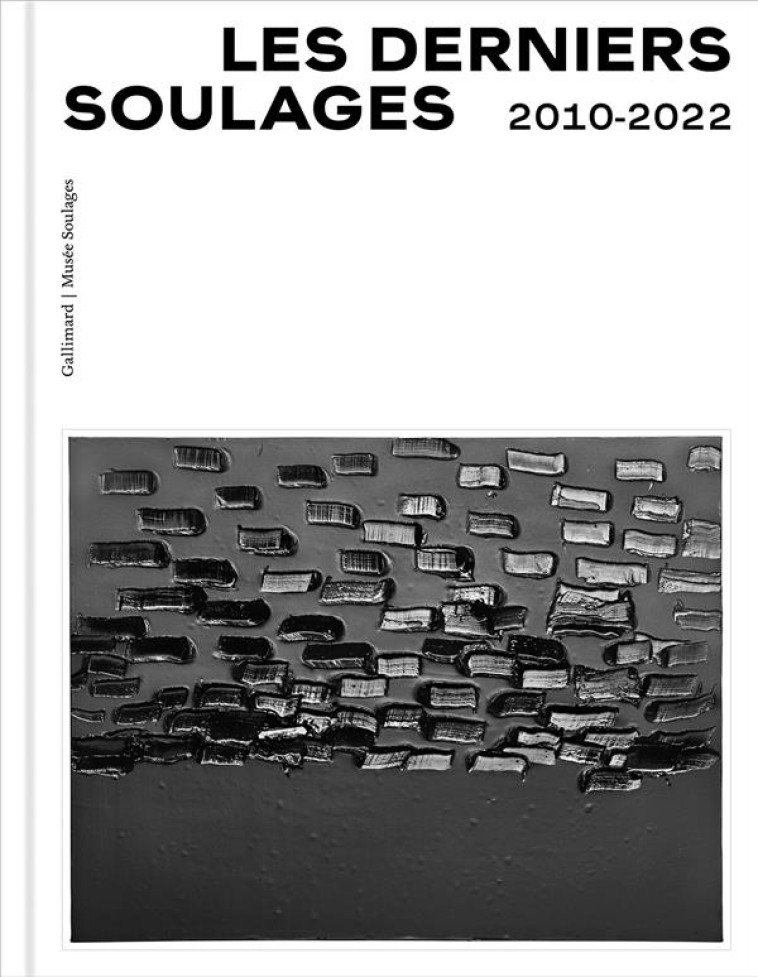 LES DERNIERS SOULAGES - 2010-2022 - COLLECTIF - GALLIMARD