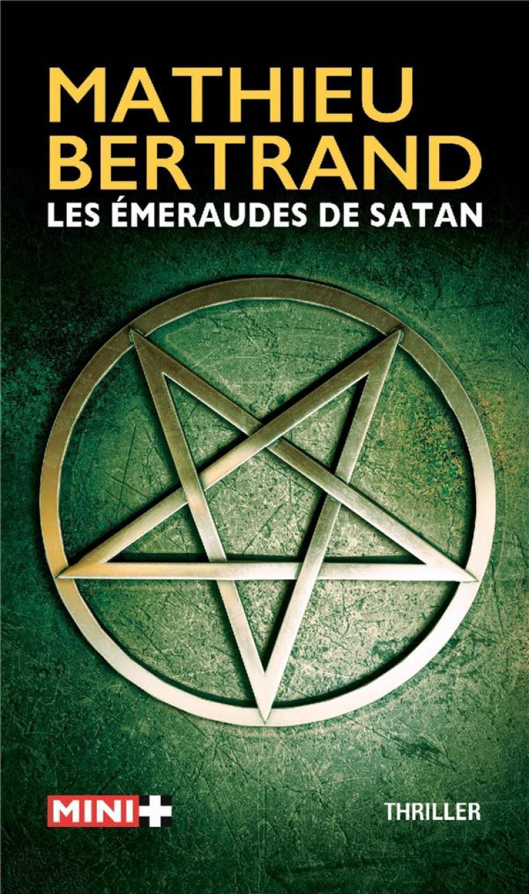 LES EMERAUDES DE SATAN - BERTRAND MATHIEU - M PLUS