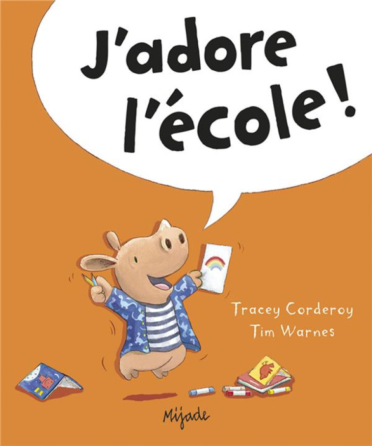 J-ADORE L-ECOLE ! - WARNES TIM - MIJADE