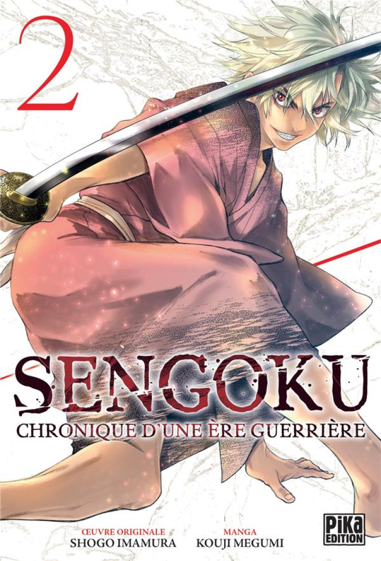 SENGOKU T02 - CHRONIQUE D-UNE ERE GUERRIERE - MEGUMI/IMAMURA - PIKA