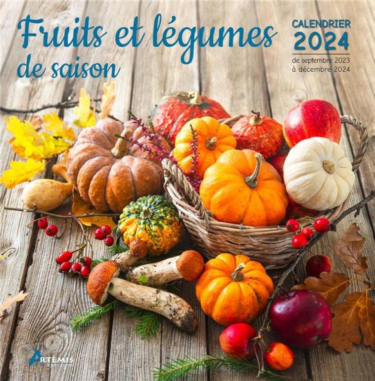 CALENDRIER FRUITS ET LEGUMES DE SAISON 2024 - XXX - NC