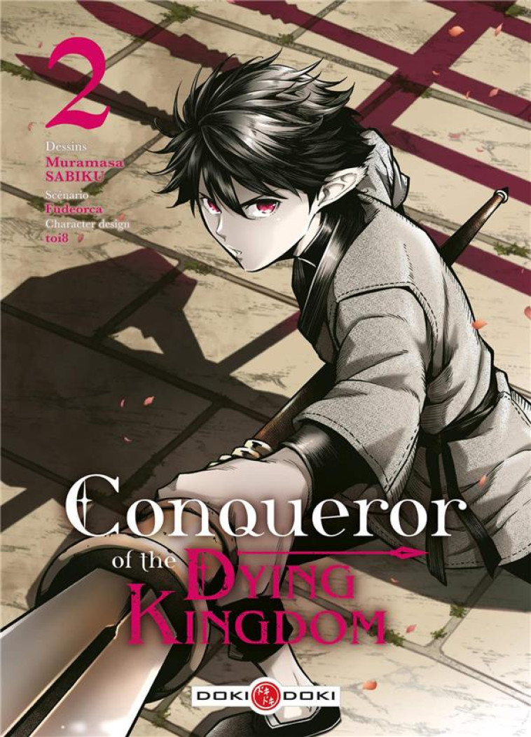 CONQUEROR OF THE DYING KINGDOM - T02 - CONQUEROR OF THE DYING KINGDOM - VOL. 02 - FUDEORCA/SABIKU - BAMBOO