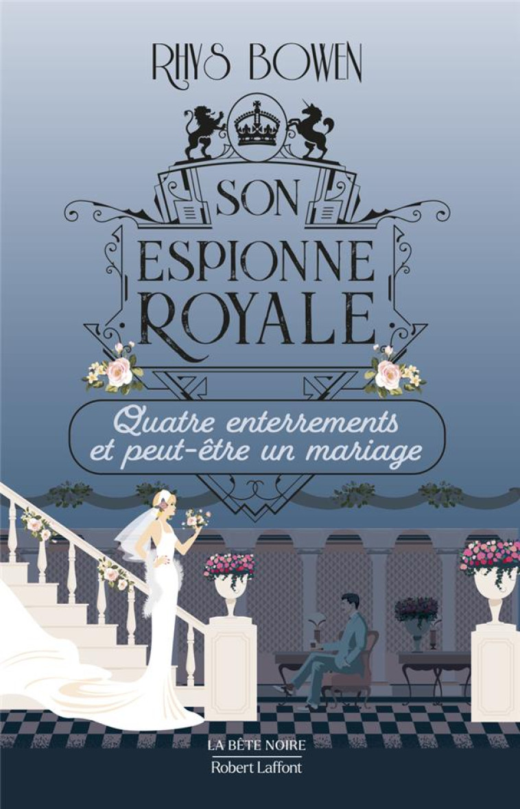 SON ESPIONNE ROYALE - QUATRE ENTERREMENTS ET PEUT-ETRE UN MARIAGE - TOME 12 - BOWEN RHYS - ROBERT LAFFONT