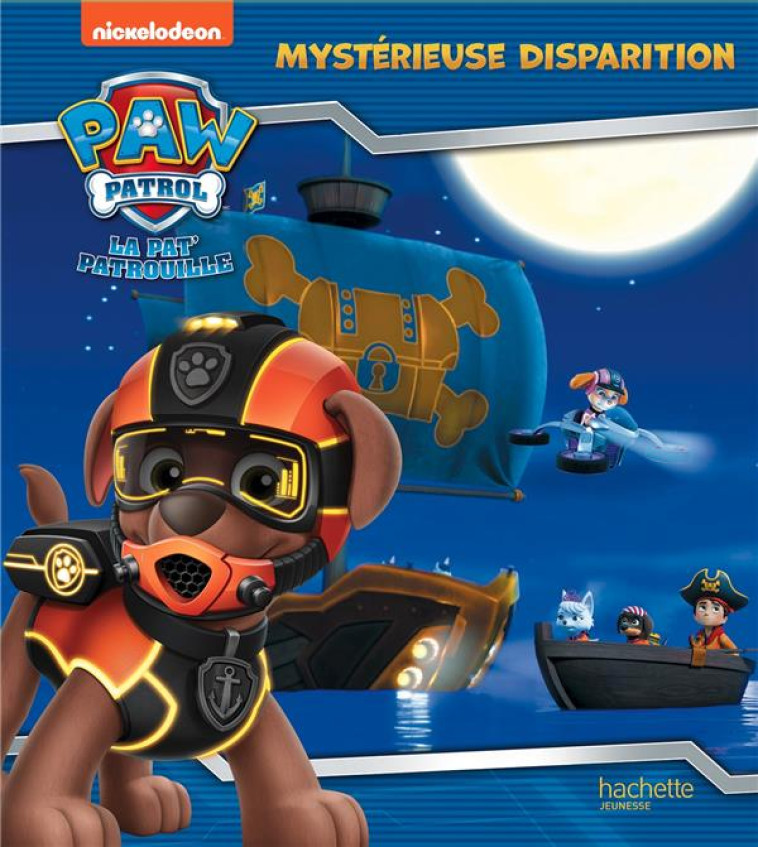 PAT- PATROUILLE - MISSION SECRETE - MYSTERIEUSE DISPARITION - XXX - HACHETTE