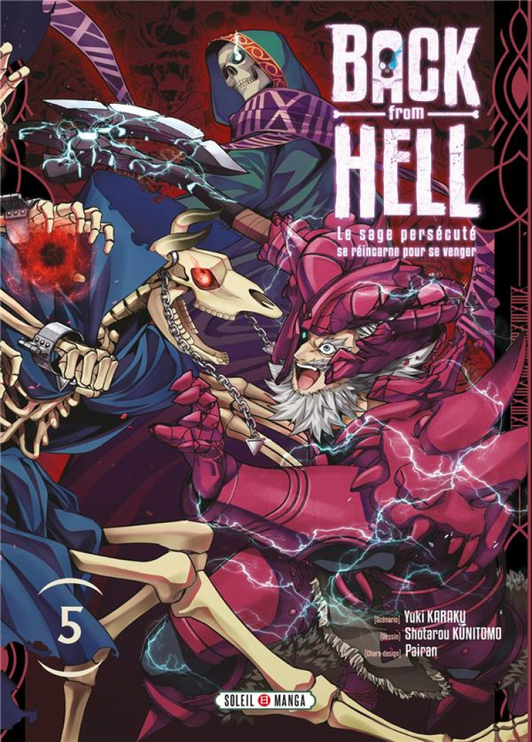 BACK FROM HELL T05 - LE SAGE PERSECUTE SE REINCARNE POUR SE VENGER - KARAKU/KUNITOMO - Soleil Productions