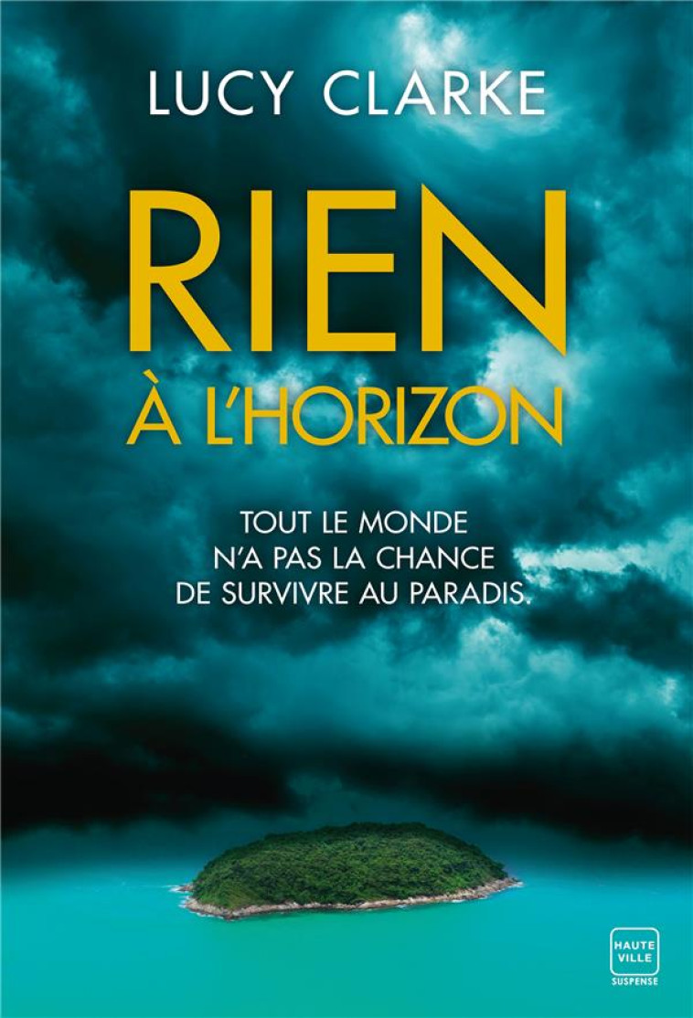 RIEN A L-HORIZON - CLARKE LUCY - HAUTEVILLE