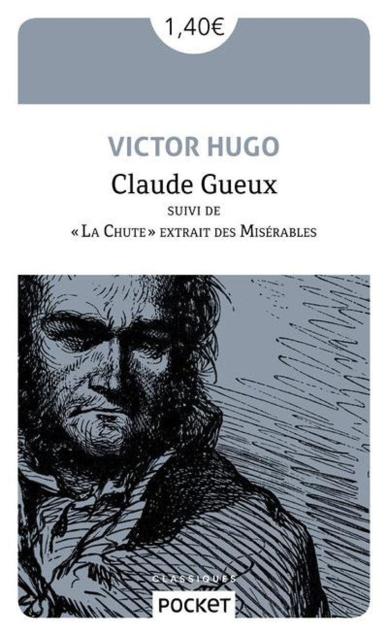 CLAUDE GUEUX SUIVI DE -LA CHUTE- EXTRAIT DES MISERABLES - HUGO VICTOR - POCKET