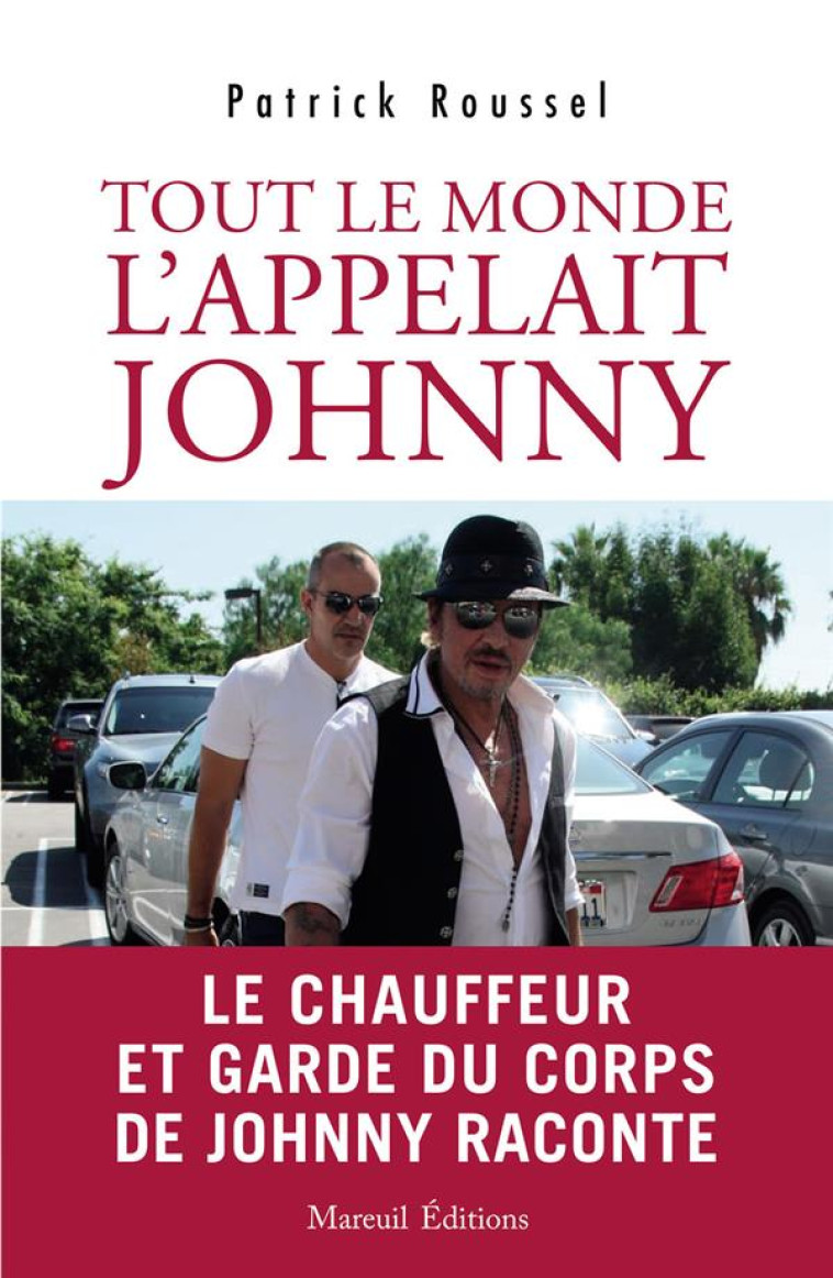 TOUT LE MONDE L-APPELAIT JOHNNY - ROUSSEL PATRICK - MAREUIL