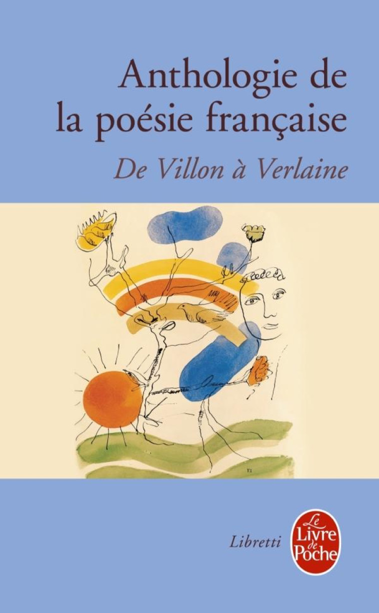 ANTHOLOGIE POESIE FRANCAISE - DE VILLON A VERLAINE - COLLECTIF - LGF/Livre de Poche