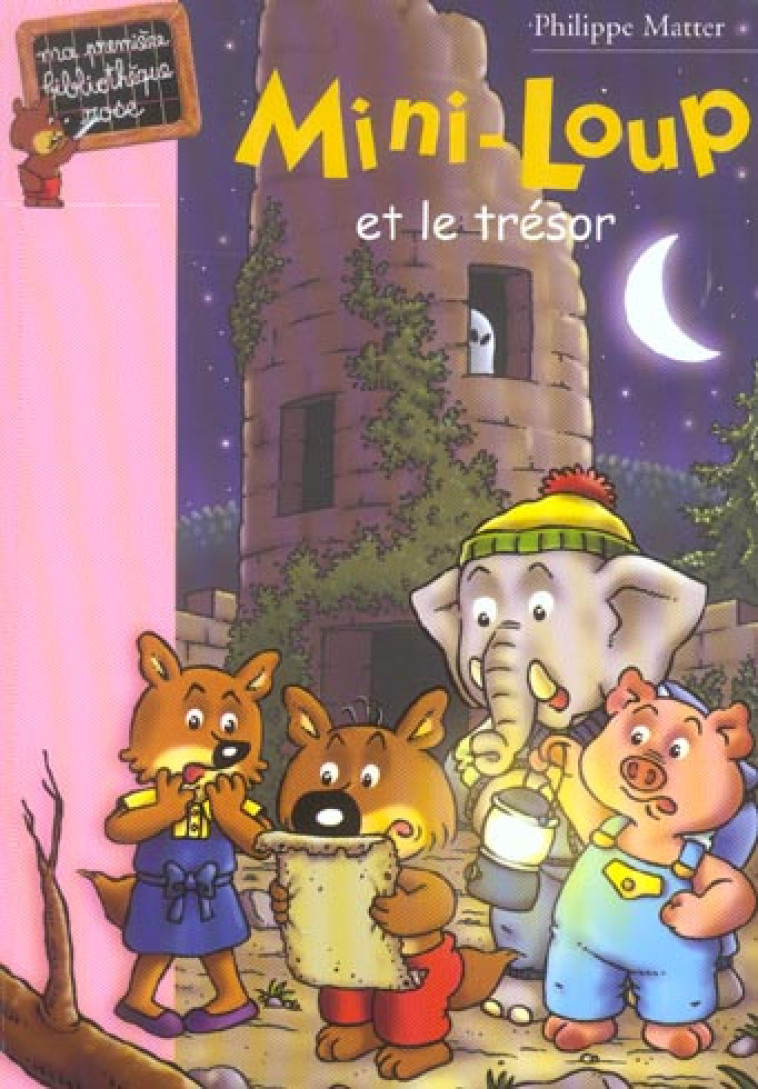 MINI-LOUP - T07 - MINI-LOUP 07 - MINI-LOUP ET LE TRESOR - MATTER PHILIPPE - HACHETTE