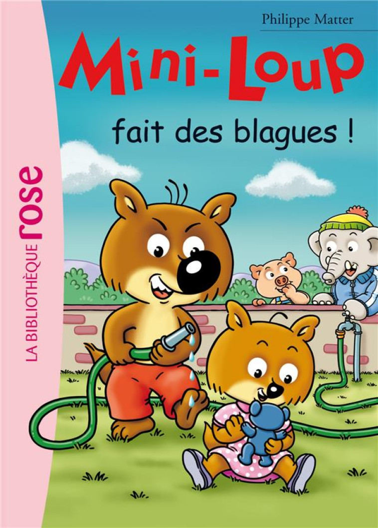 MINI-LOUP - T20 - MINI-LOUP 20 - MINI-LOUP FAIT DES BLAGUES - MATTER PHILIPPE - Hachette Jeunesse