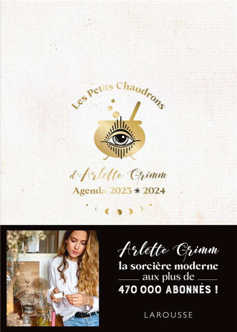 LES PETITS CHAUDRONS D-ARLETTE GRIMM - AGENDA 2023-2024 - GRIMM ARLETTE - NC