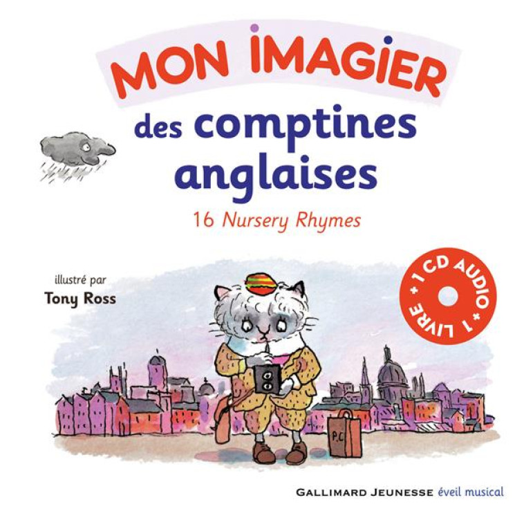 MON IMAGIER DES COMPTINES ANGLAISES - 16 NURSERY RHYMES - ROSS TONY - GALLIMARD