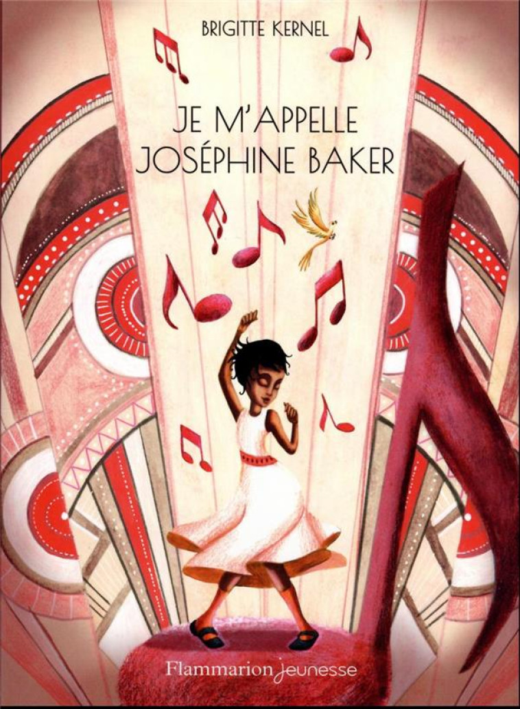 JE M-APPELLE JOSEPHINE BAKER - KERNEL BRIGITTE - FLAMMARION