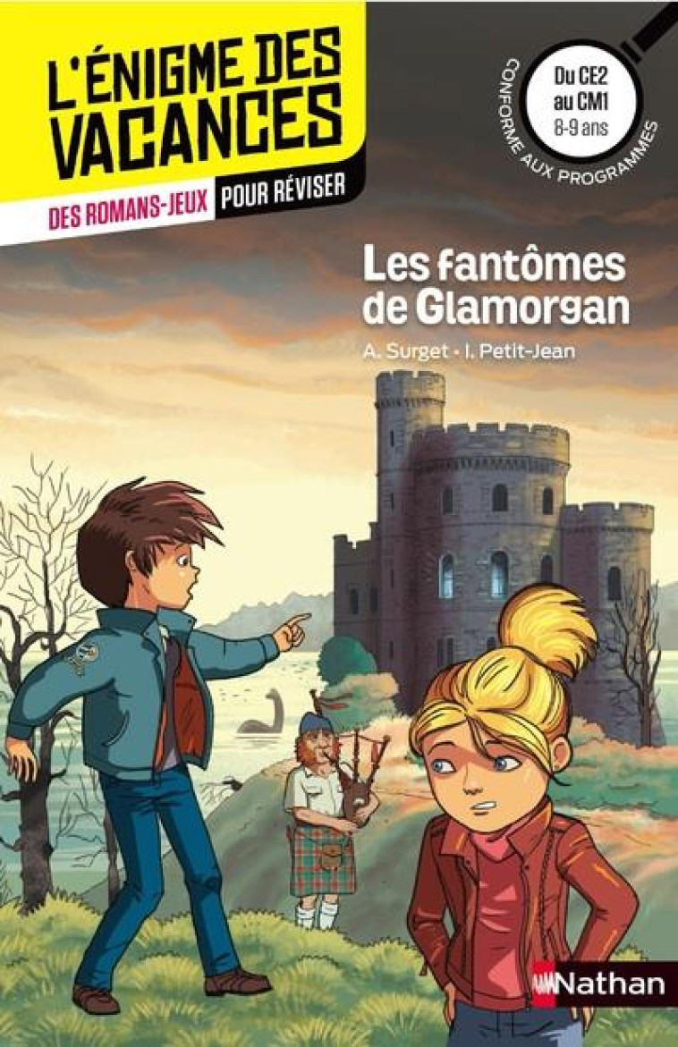 L-ENIGME DES VACANCES DU CE2 AU CM1 LES FANTOMES DE GLAMORGAN - SURGET/PETIT-JEAN - Nathan