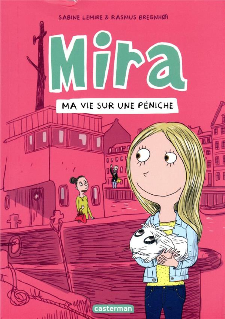 MIRA - T02 - MA VIE SUR UNE PENICHE - LEMIRE/BREGNHOI - CASTERMAN