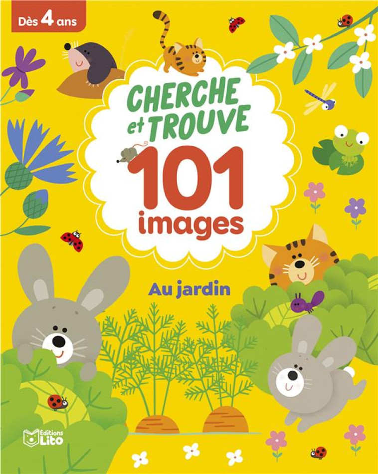 CHERCHE ET TROUVE 101 IMAGES - AU JARDIN - MOREY MARIE - LITO