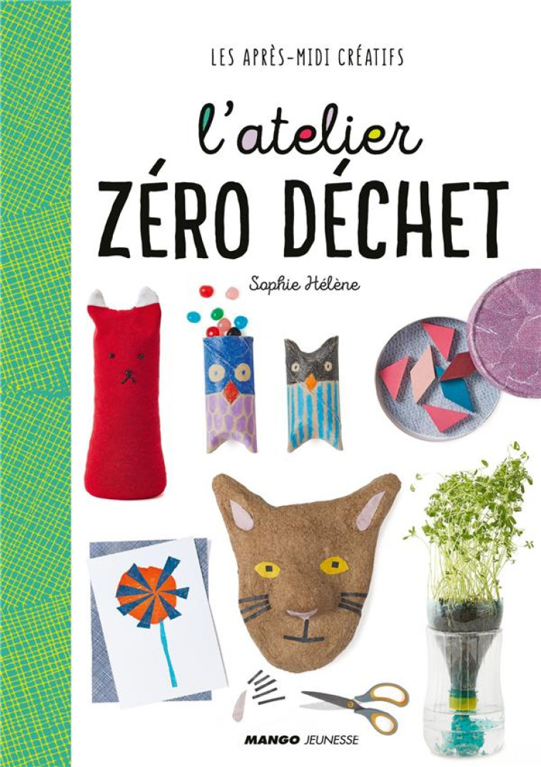 L-ATELIER ZERO DECHET - HELENE SOPHIE - MANGO