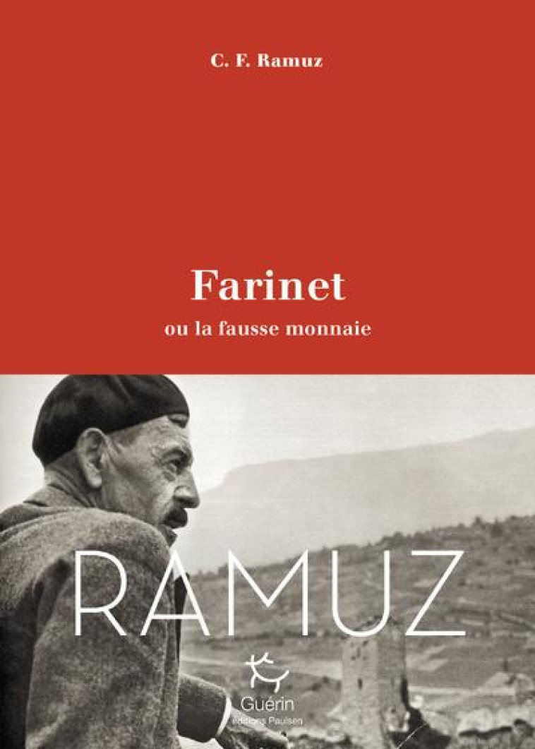 FARINET OU LA FAUSSE MONNAIE - RAMUZ C. F. - GUERIN