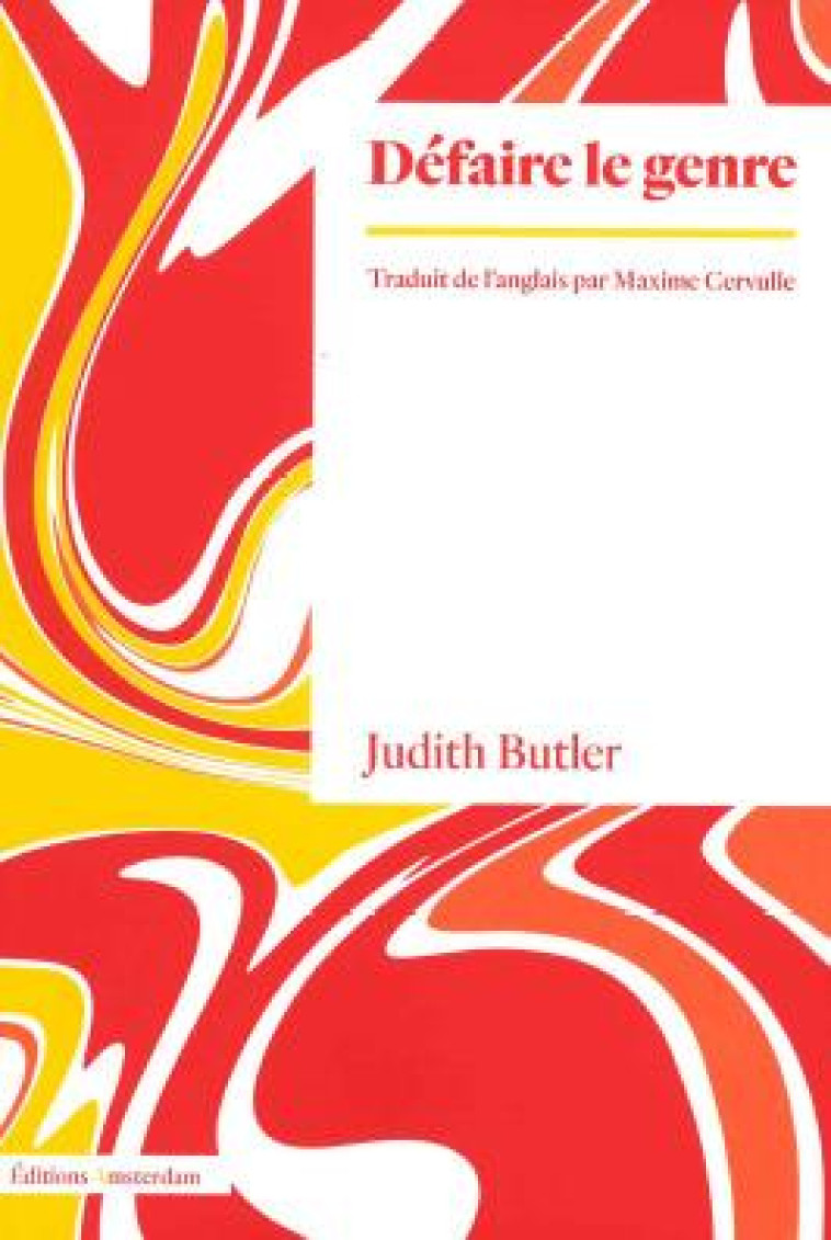 DEFAIRE LE GENRE - BUTLER JUDITH - AMSTERDAM