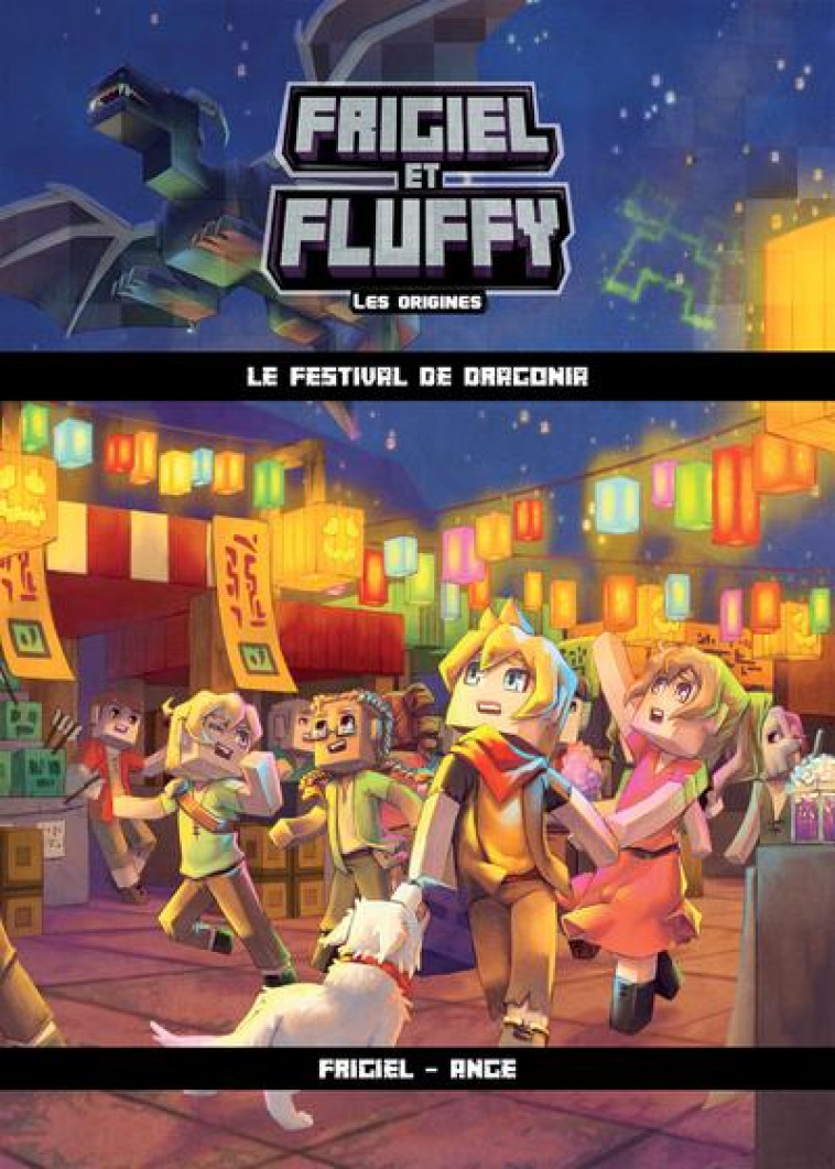 FRIGIEL ET FLUFFY LES ORIGINES - TOME 3 LE FESTIVAL DE DRAGONIA - VOL03 - ANGE/FRIGIEL - SLALOM