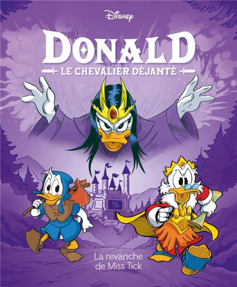 LA REVANCHE DE MISS TICK - DONALD LE CHEVALIER DEJANTE - TOME 5 - XXX - 1001 HISTOIRES