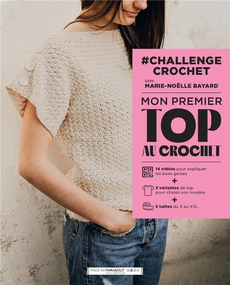 #CHALLENGE - MON PREMIER TOP AU CROCHET - BAYARD MARIE-NOELLE - MARABOUT