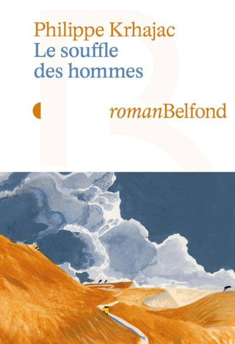 LE SOUFFLE DES HOMMES - KRHAJAC PHILIPPE - BELFOND