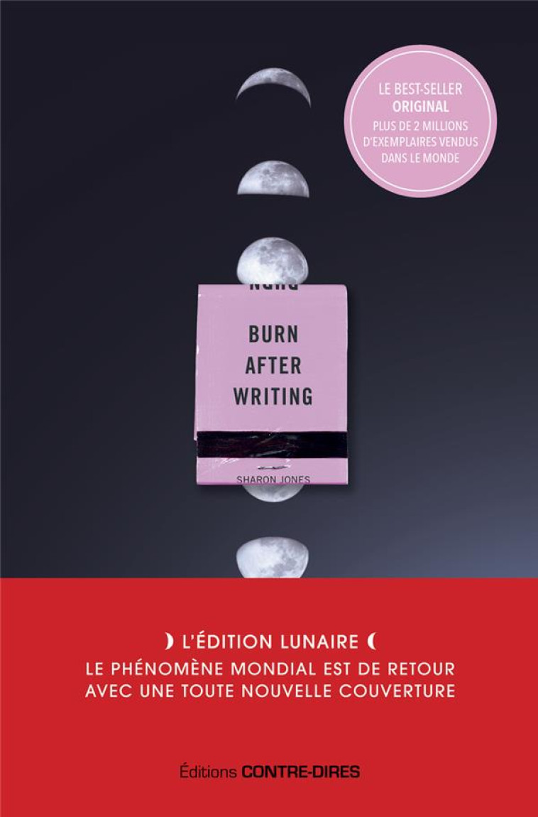 BURN AFTER WRITING (PHASES DE LA LUNE) - L-EDITION FRANCAISE OFFICIELLE - JONES SHARON - NC