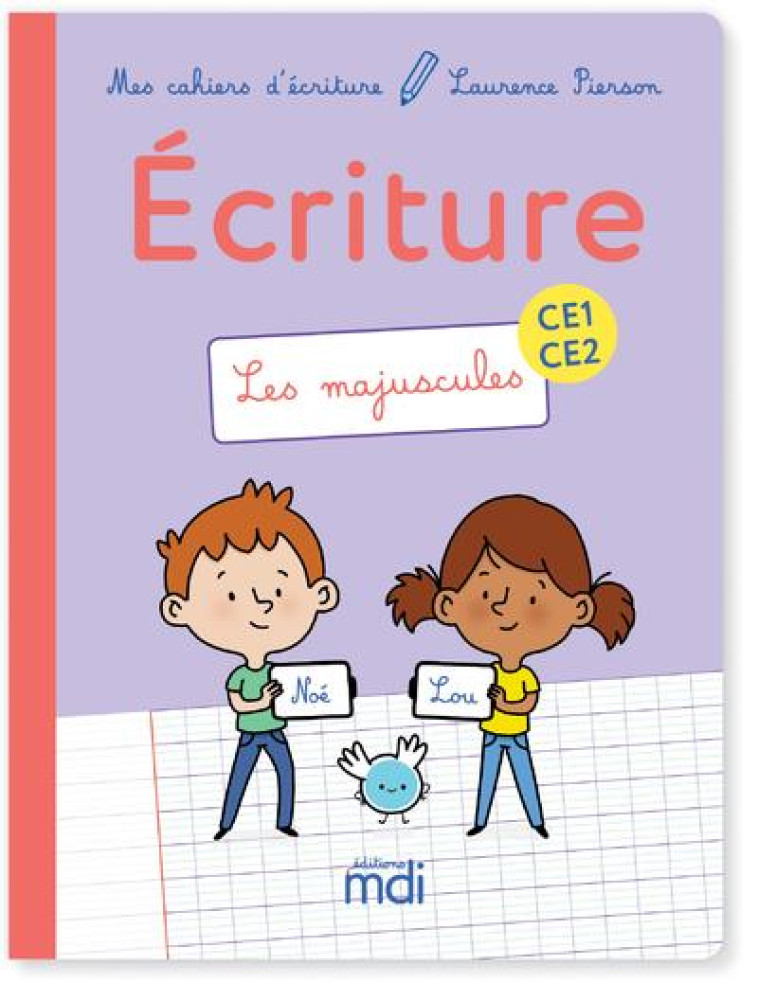 MDI MES CAHIERS D-ECRITURE CE1-CE2 - LES MAJUSCULES 2019 - PIERSON LAURENCE - MDI