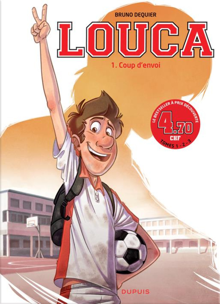 LOUCA - TOME 1 - COUP D-ENVOI / EDITION SPECIALE (OPE 3 ) - DEQUIER BRUNO - DUPUIS