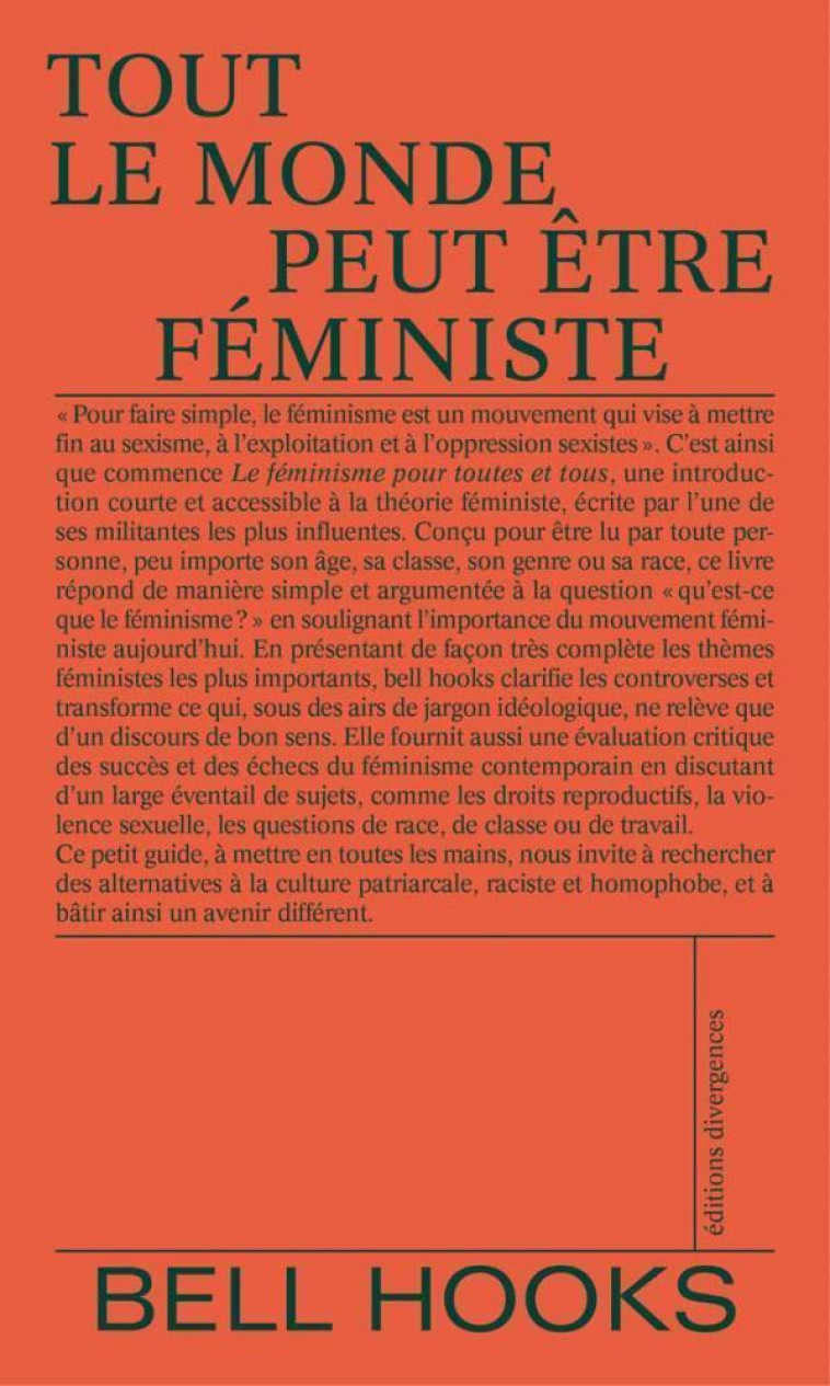 TOUT LE MONDE PEUT ETRE FEMINISTE - HOOKS, BELL - DIVERGENCES