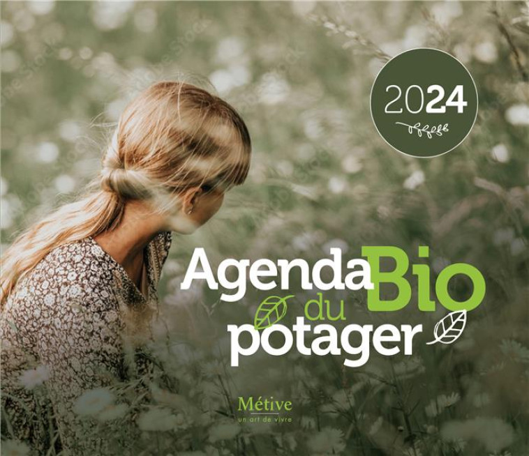 AGENDA BIO DU POTAGER 2024 - XXX - METIVE