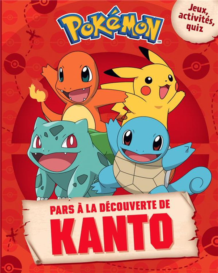 POKEMON - PARS A LA DECOUVERTE DE KANTO - XXX - HACHETTE