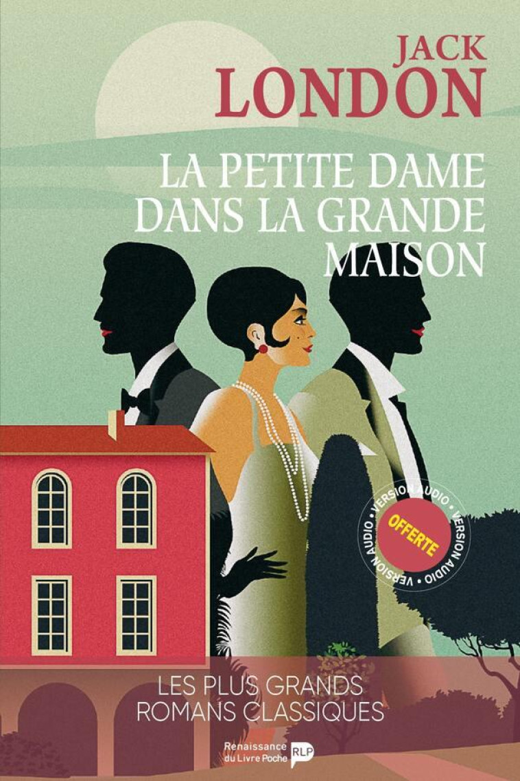 LA PETITE DAME DANS LA GRANDE MAISON - LONDON JACK - LUC PIRE