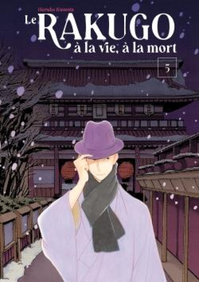 LE RAKUGO, A LA VIE, A LA MORT - VOL.5 - KUMOTA HARUKO - LEZARD NOIR