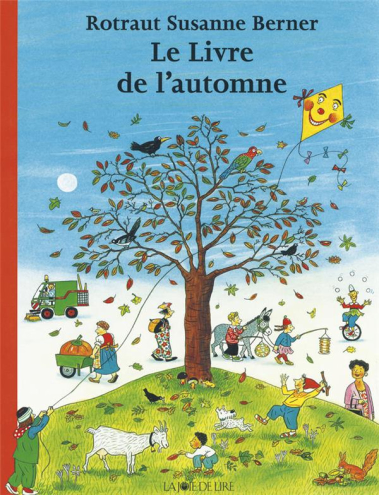 LE LIVRE DE L-AUTOMNE - BERNER R S. - LA JOIE DE LIRE