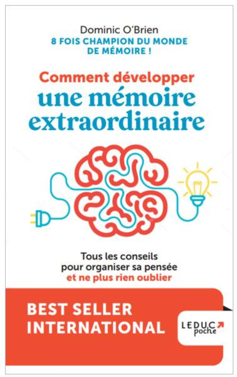 COMMENT DEVELOPPER UNE MEMOIRE EXTRAORDINAIRE - TOUS LES CONSEILS POUR ORGANISER SA PENSEE ET NE PLU - O-BRIEN DOMINIC - QUOTIDIEN MALIN